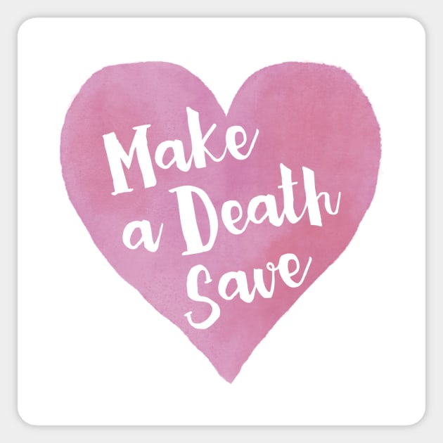 Make a Death Save Sticker by RaygunTeaParty